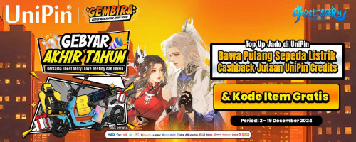 [Gembira – Gebyar Main Bareng Akhir Tahun Bersama Ghost Story: Love Destiny – Top Up Jade di UniPin & Bawa Pulang Sepeda Listrik s.d Jutaan Hadiah Lainnya!